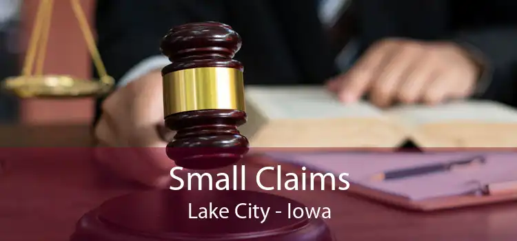 Small Claims Lake City - Iowa