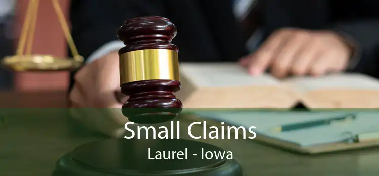 Small Claims Laurel - Iowa