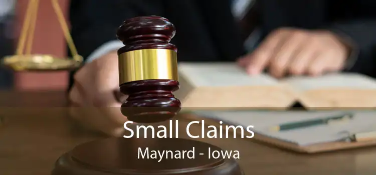 Small Claims Maynard - Iowa