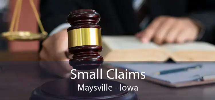 Small Claims Maysville - Iowa