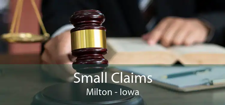 Small Claims Milton - Iowa