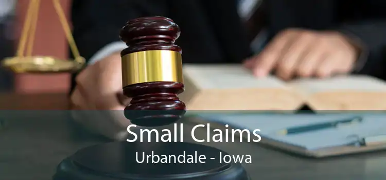 Small Claims Urbandale - Iowa
