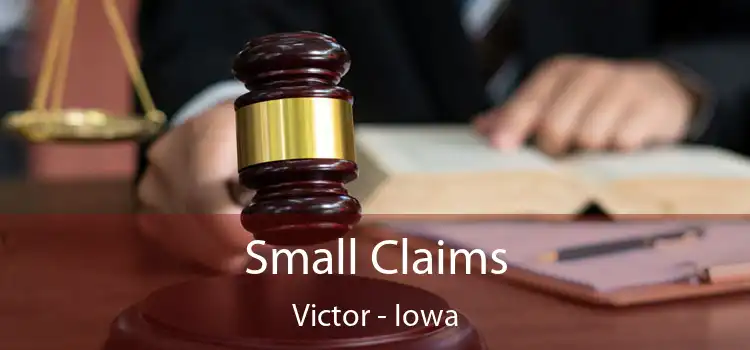 Small Claims Victor - Iowa