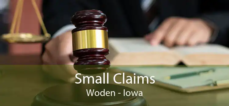 Small Claims Woden - Iowa